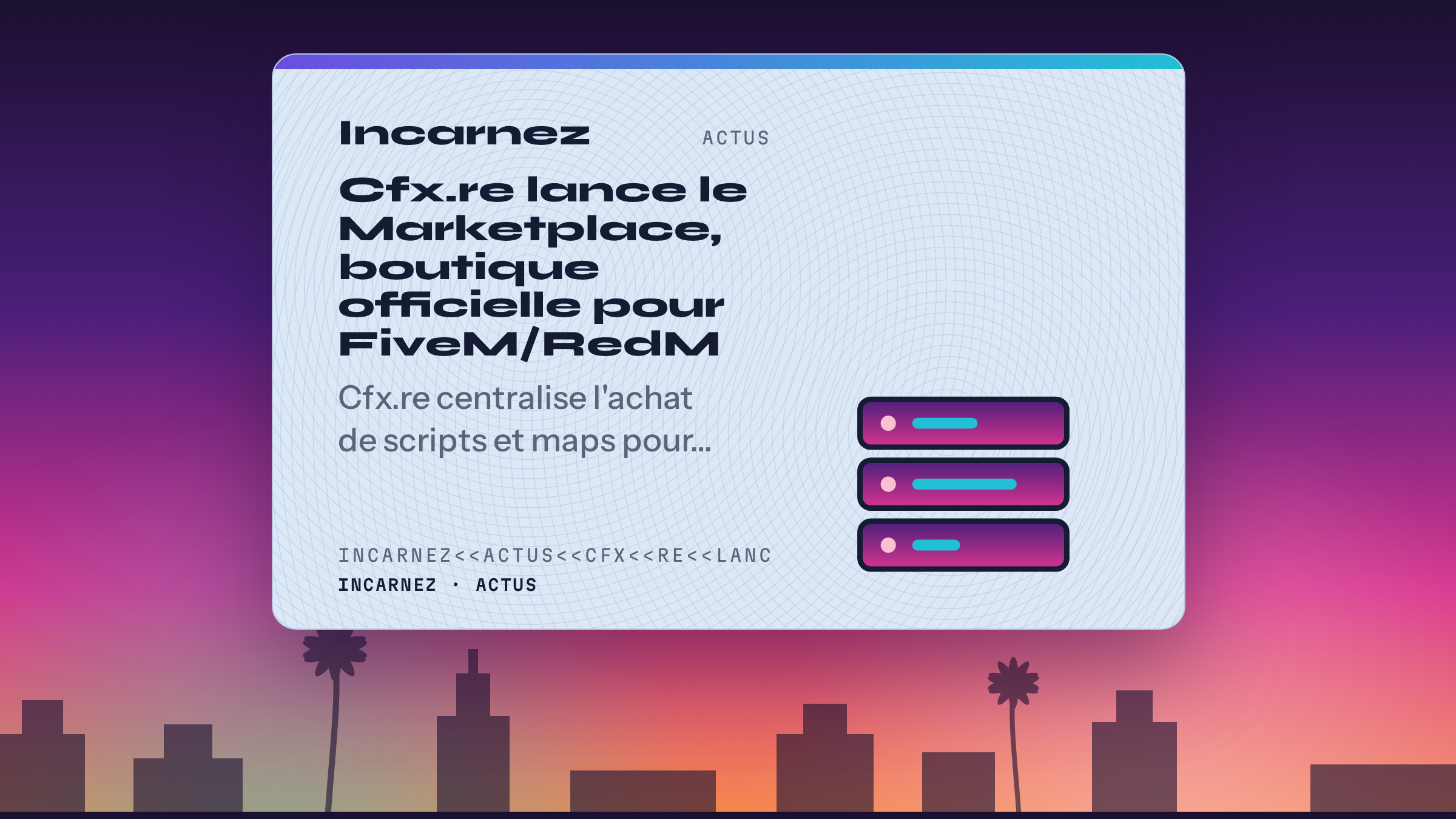 Carte Incarnez : Cfx.re lance le Marketplace, boutique officielle pour FiveM/RedM