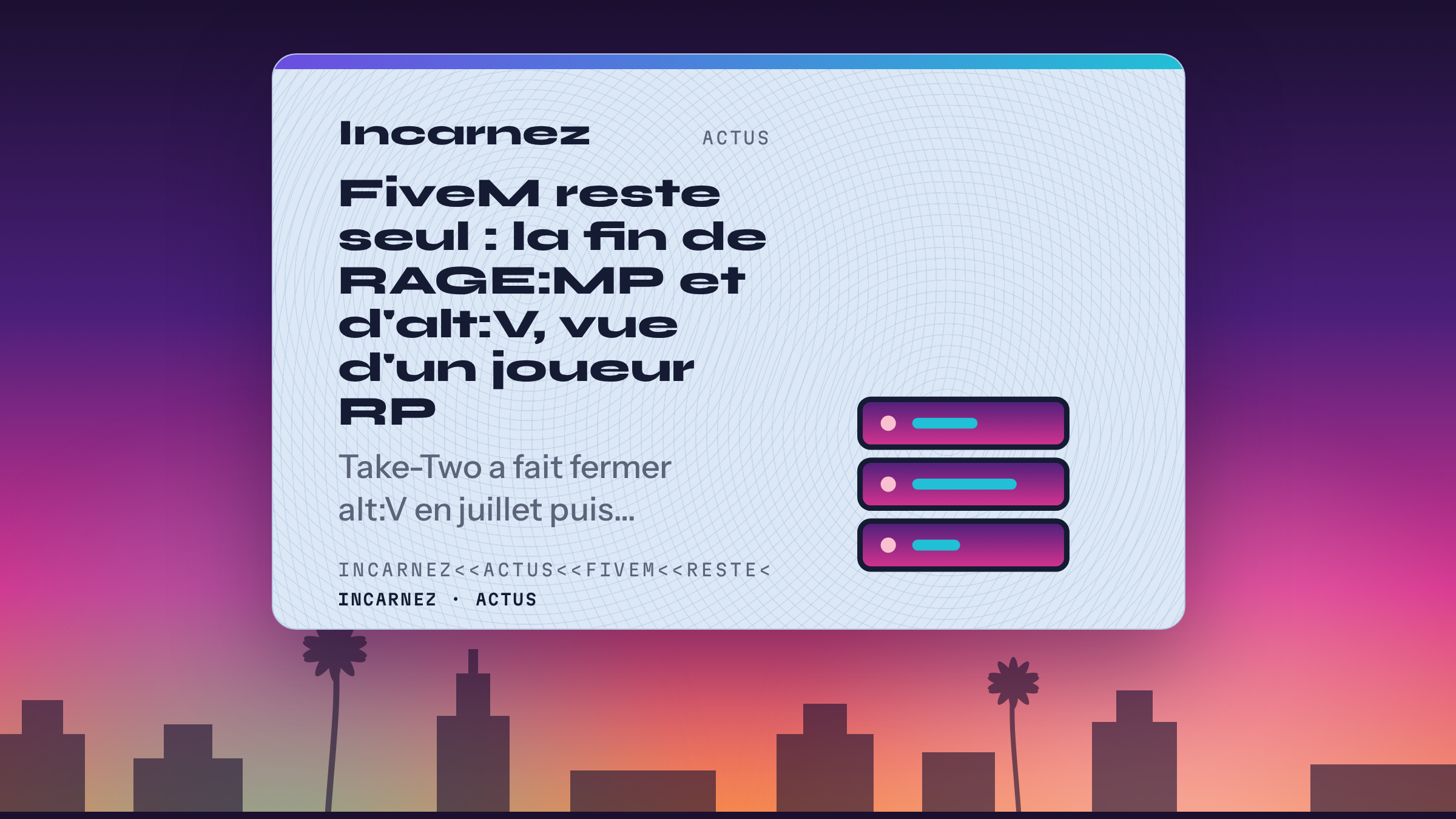 Carte Incarnez : FiveM, seule plateforme GTA 5