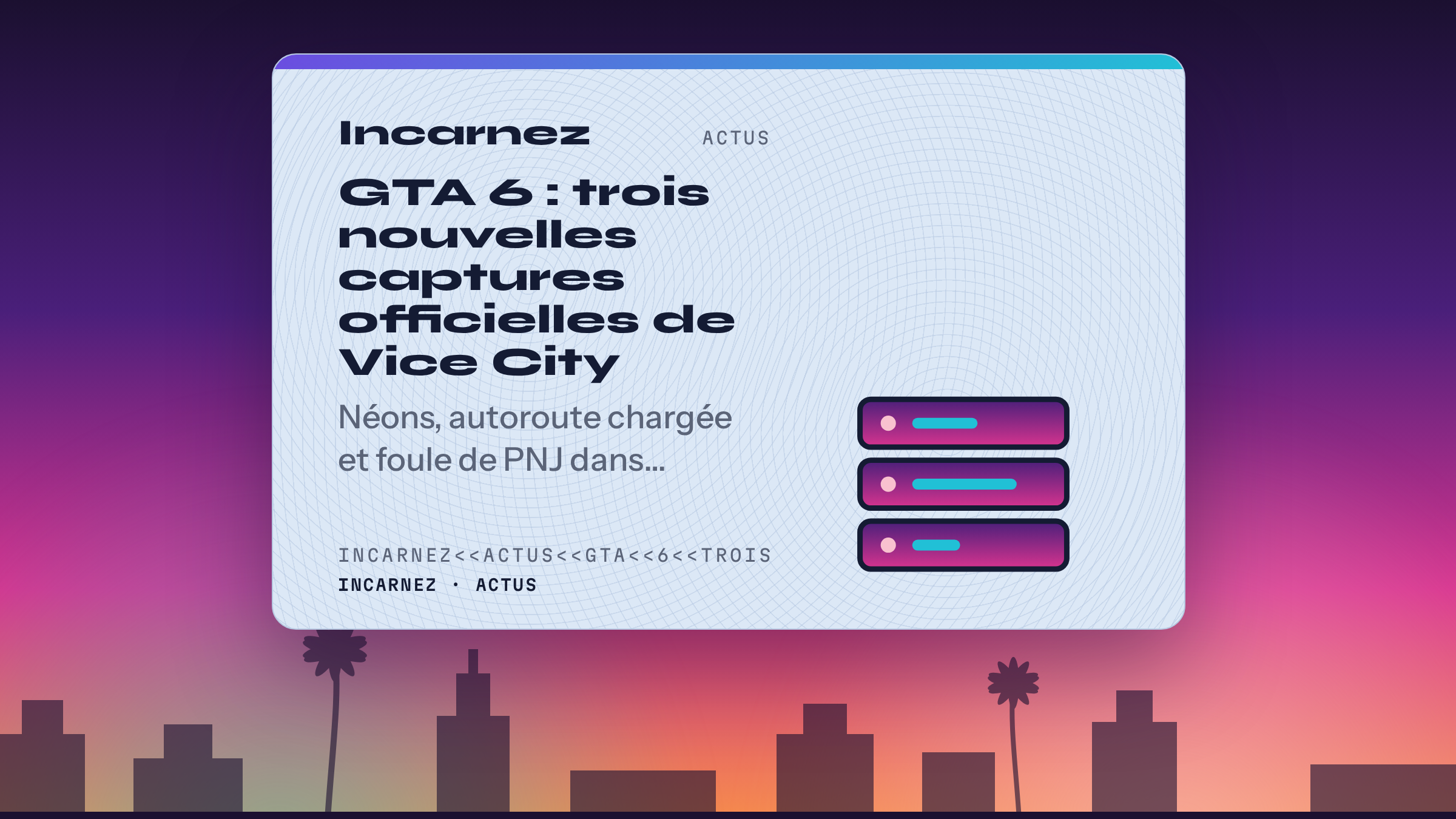 Carte Incarnez : GTA 6 : trois nouvelles captures officielles de Vice City